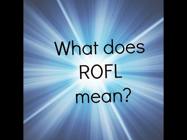 What does rofl mean