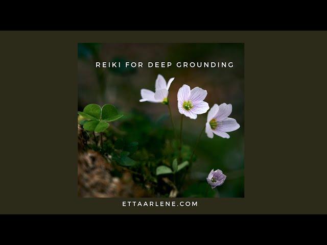 Reiki For Deep Grounding 30 minute meditation