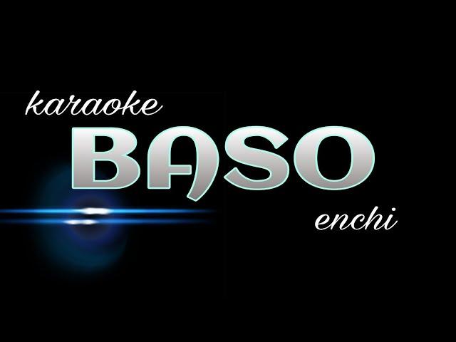 BASO enchi karaoke