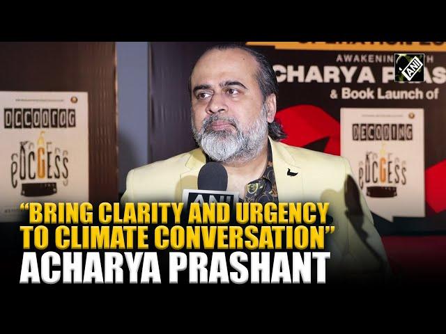 Operation 2030: Acharya Prashant sounds alarm, warns of irreversible climate feedback loops