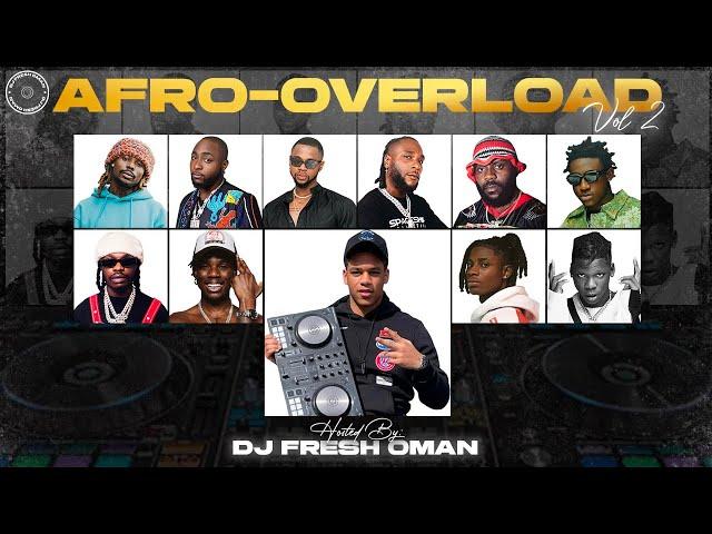 Naija Afrobeats Video Mix 2024 | AFRO-OVERLOAD Vol. 2 | Davido, Kizz Daniel, Rema, Burna Boy