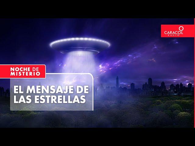 El mensaje de las estrellas | Noche de Misterio