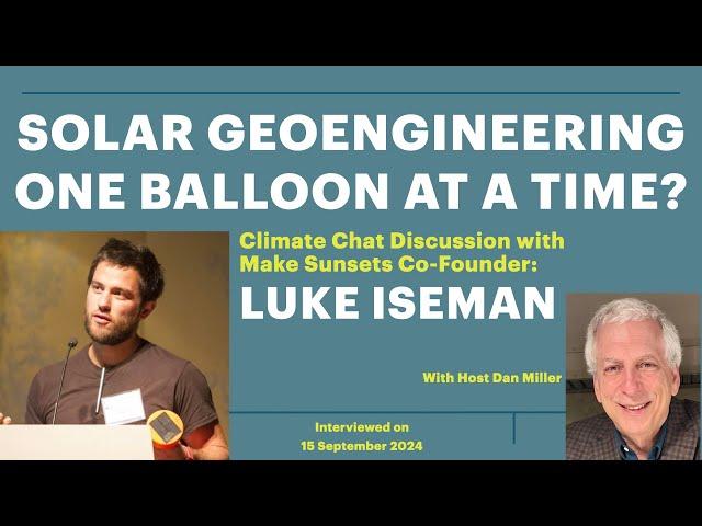 Solar Geoengineering One Balloon at a Time? with Luke Iseman