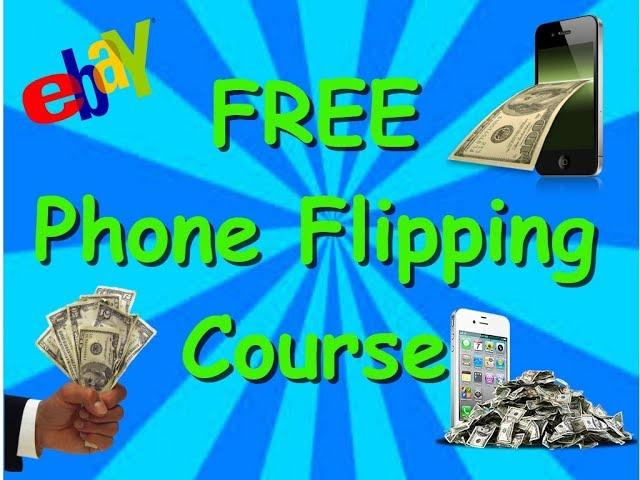 Free Phone Flipping Course- Everything you need to know to start making great money today.