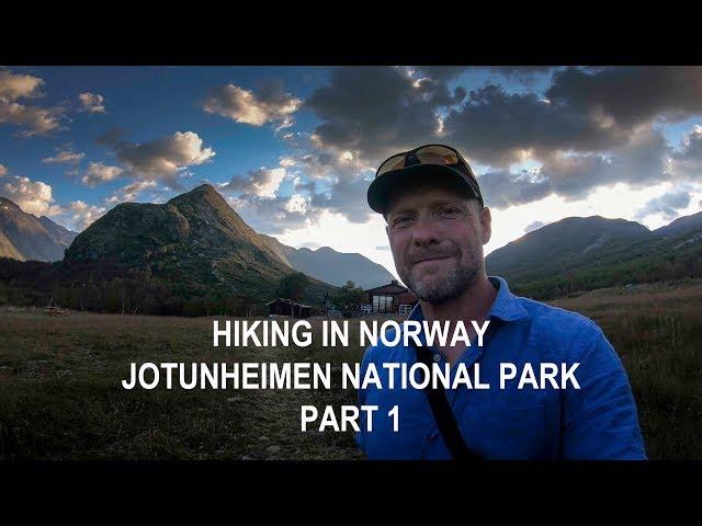 HIKING IN NORWAY - JOTUNHEIMEN NATIONAL PARK - PART 1