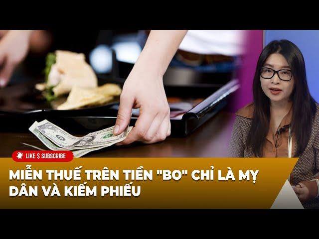 Thời Sự Thế Giới P3 (09-26-24) Miễn thuế trên tiền "bo" chỉ là mỵ dân và kiếm phiếu