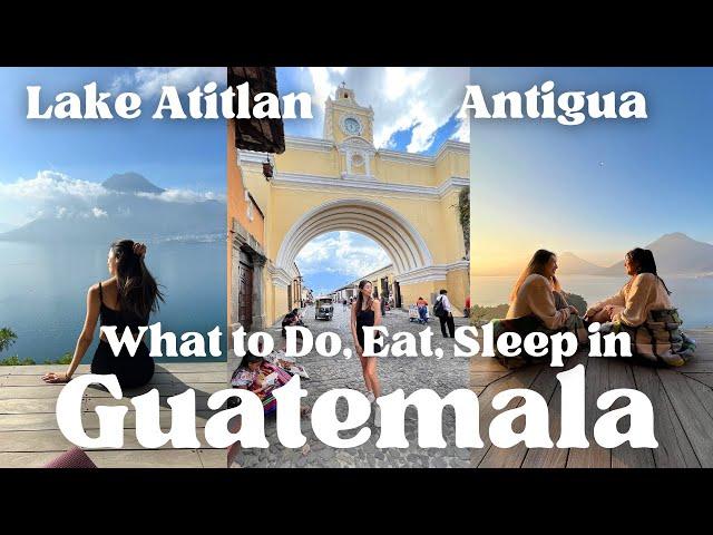 What To Do in Guatemala: Lake Atitlan,  Antigua & Hobbitenango Travel Vlog