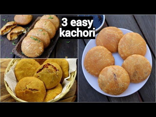 3 easy and quick kachori recipe | कचौरी रेसिपी | moong dal, onion kachori & aloo kachori