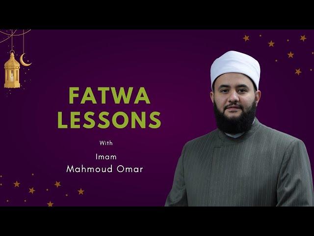 Fatawa Sessions | Imam Mahmoud Omar