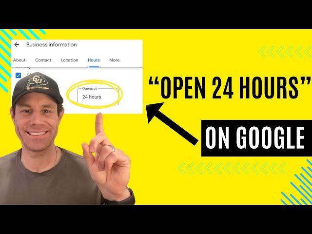 How to Show "Open 24 Hours" on Your Google Business Profile