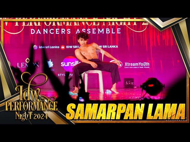 SAMARPAN LAMA  SRI LANKA SHOWCASE | IDW PERFORMANCE NIGHT 2024  |@samarpanlamaofficial1867