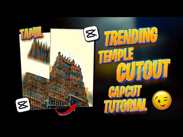 INSTAGRAM TRENDING VIRAL TEMPLE REEL EDITING TUTORIAL IN CAPCUT IN TAMIL | CAPCUT EDITING IN TAMIL |