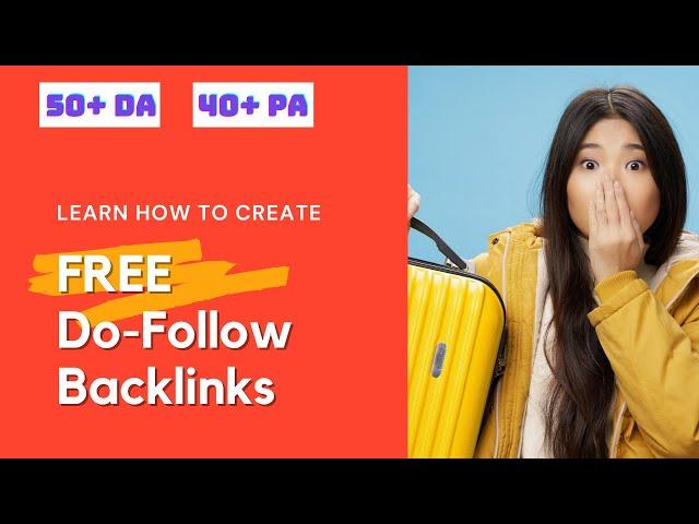 How To Build Backlinks For Your Website 2025 - Do Follow - High DA - High PA