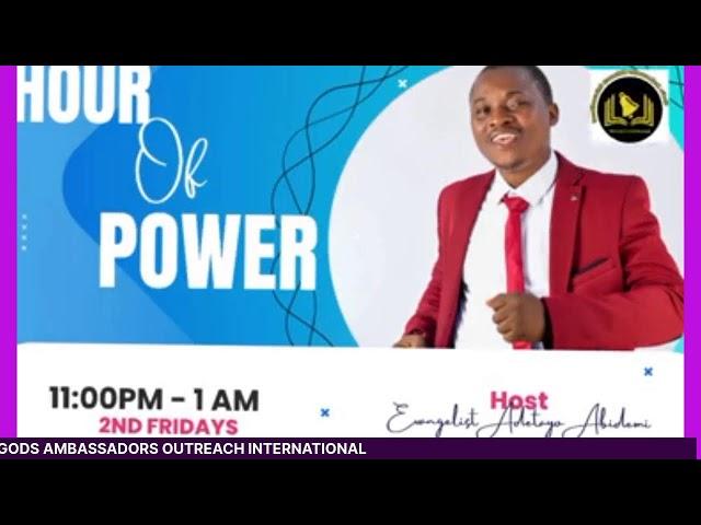 HOUR OF POWER// THE HOLY SPIRIT AND POWER // GODS AMBASSADORS OUTREACH INTERNATIONAL