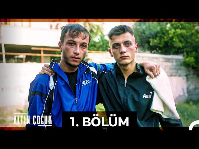 Altın Çocuk 1. Sezon 1. Bölüm