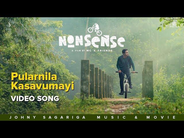 Pularnila Kasavumayi Official Video Song | Nonsense | Rinosh George | MC Jithin | Johny Sagariga