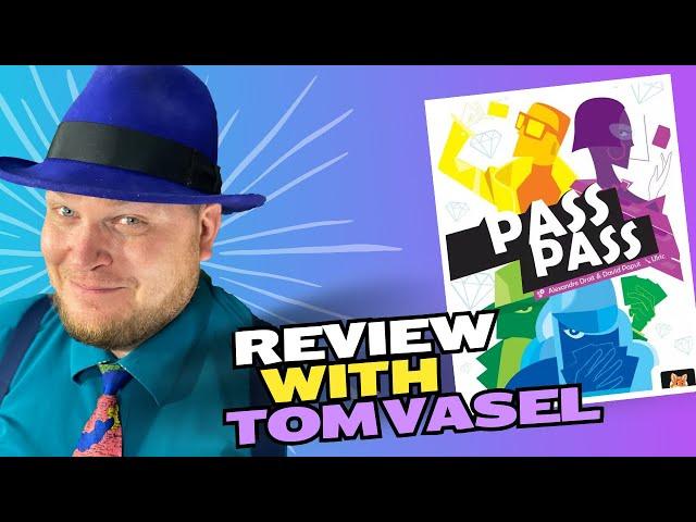 Pass Pass Review with Tom Vasel