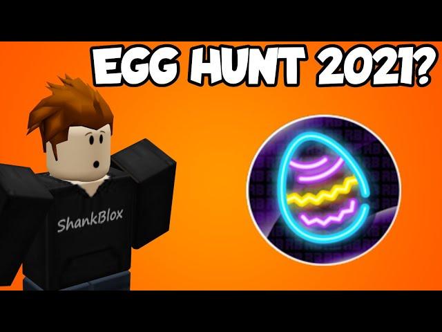 ROBLOX EGG HUNT 2021 NEWS!!