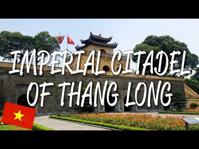 Imperial Citadel of Thang Long - UNESCO World Heritage Site