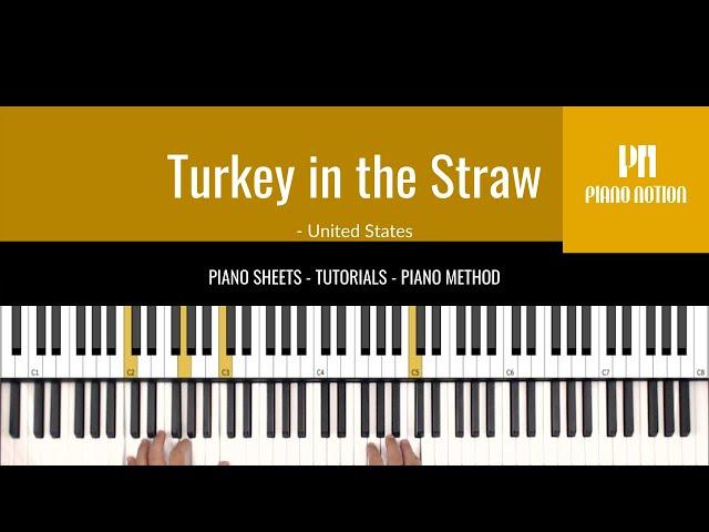 Turkey in the Straw - Traditional (Sheet Music - Piano Solo Tutorial - Piano Notion Method Book 3)