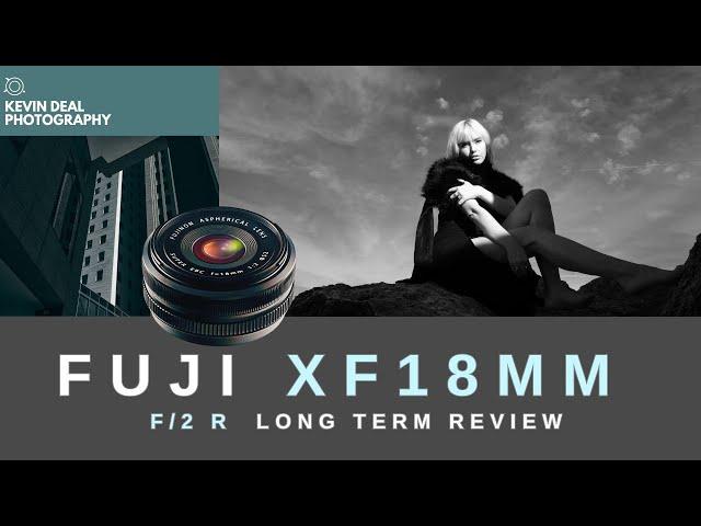 Is It Time To Update The Legendary Fuji XF18mm f2 | Review