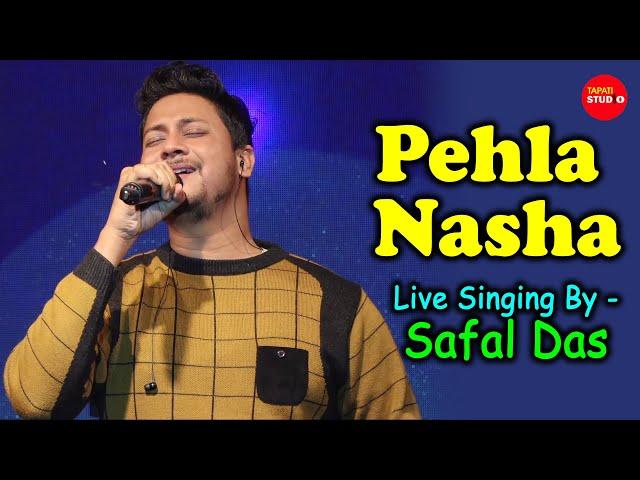 Pehla Nasha Pehla Khumar | Live Singing By - Safal Das | Chahe Tum Kuch Na Kaho