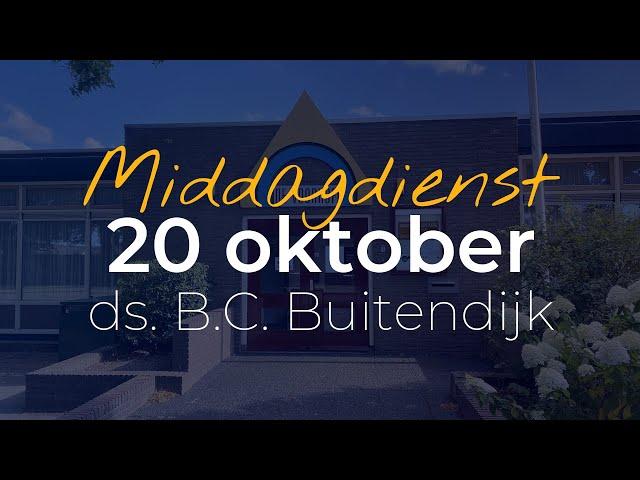 Middagdienst 20 oktober 2024 | ds. B.C. Buitendijk | NGK Almkerk