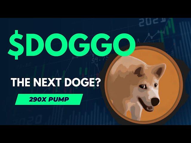 $DOGGO: The Dog Meme Coin Pumping 290x on Ethereum! 