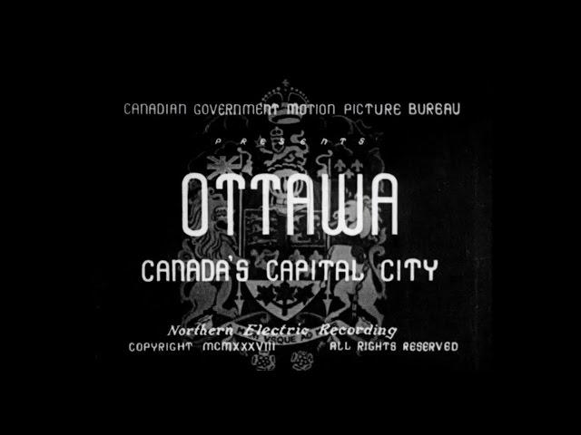 Ottawa, Canada's Capital City (1938)