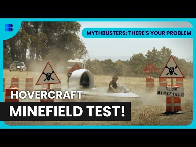 Hovercraft vs. Minefield! - MythBusters: There's Your Problem - Science Documentary