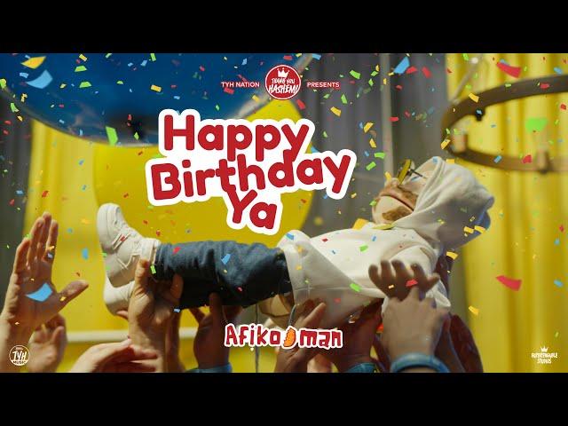 Happy Birthday Ya | Afiko.man (Official Music Video)