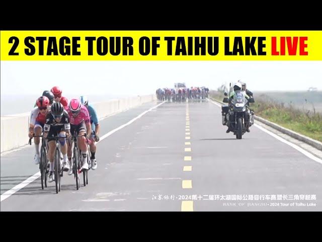 2 STAGE TOUR OF TAIHU LAKE 2024 FULL RACE LIVE