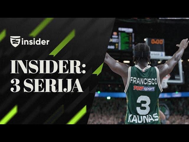 „Žalgiris Insider“ dokumentika: trečia serija (IŠTRAUKA)