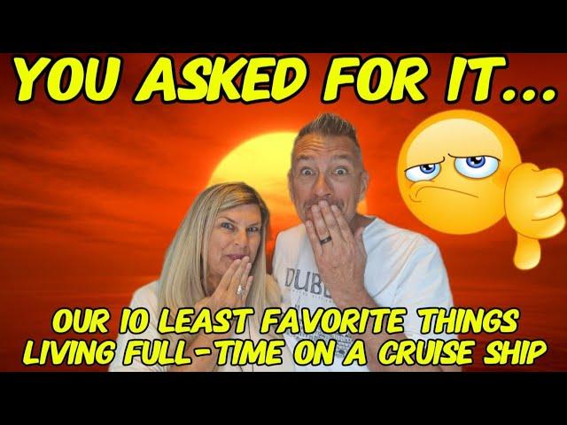 Our Top 10 Least Favorite Things Living Full Time on the Villa Vie Odyssey Cruise Ship | Ep 67