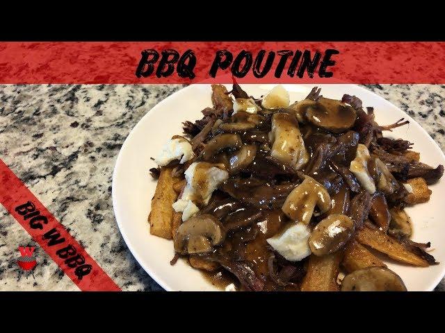 BBQ Poutine | Big W BBQ