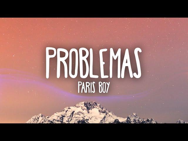 Paris Boy - Problemas