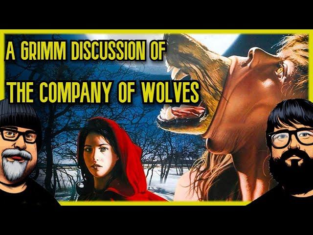 @firstlastnerdom A Grimm Discussion of The COMPANY of WOLVES