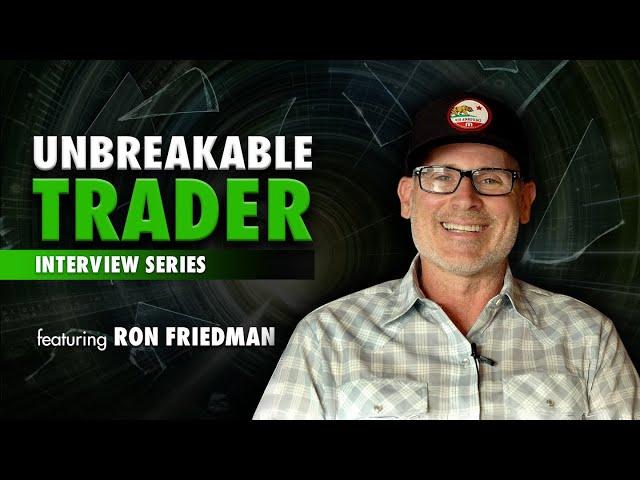 Unbreakable Trader Interview Series: Ron "Ronchero" Friedman