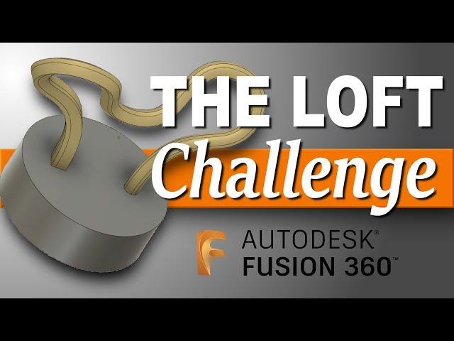 How to Loft in Fusion 360!  FF122