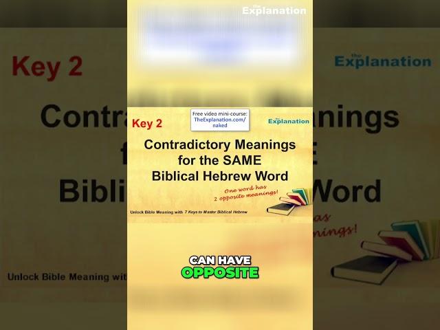 Unlocking the Hidden Meanings: The Contradictory Language of Biblical Hebrew