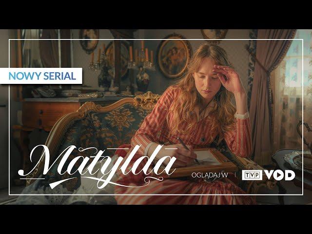 "Matylda" | Zwiastun A