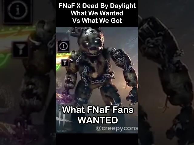 What FNaF Fans Wanted Vs What We Got... | FNaF Dead By Daylight MEME