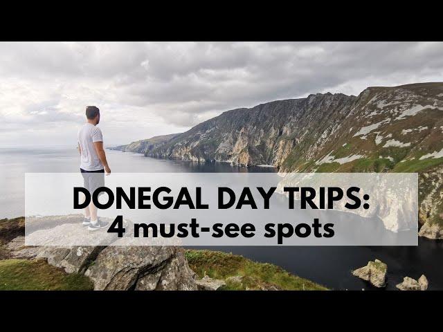 DONEGAL DAY TRIPS: 4 must-see spots