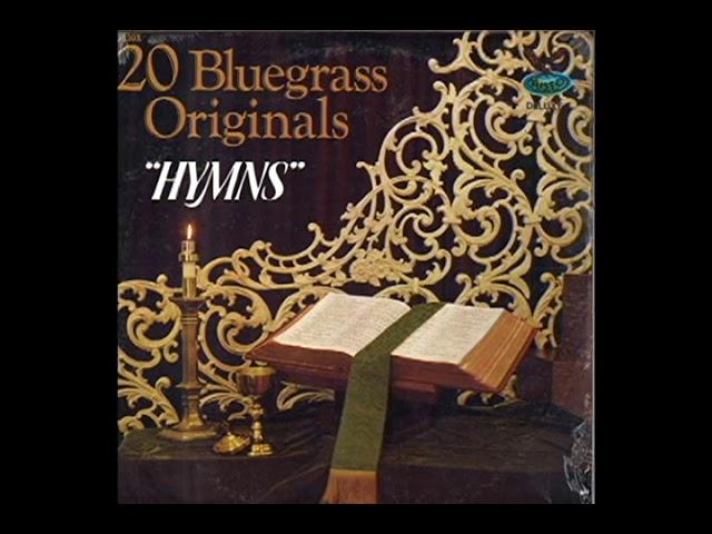 20 Bluegrass Originals "Hymns" [1978] - Various Artists