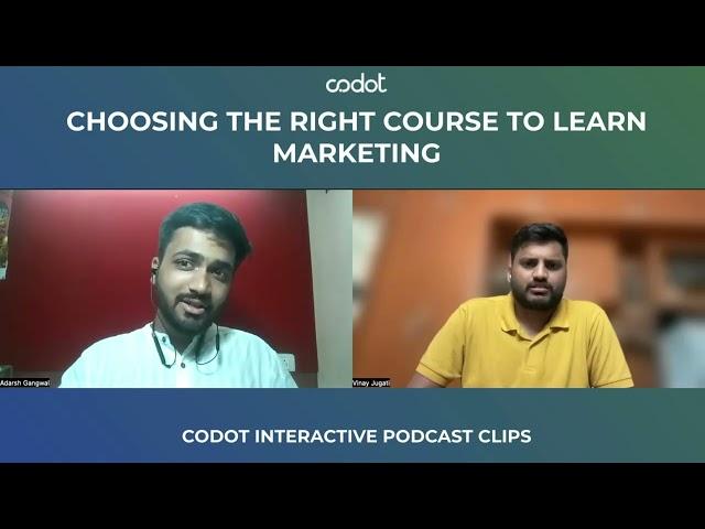 Choosing the right course to learn marketing | Growth Marketer shares, CoDot Clips