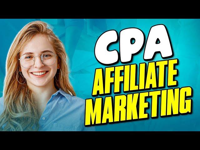 CPA Affiliate Marketing Strategy 2022