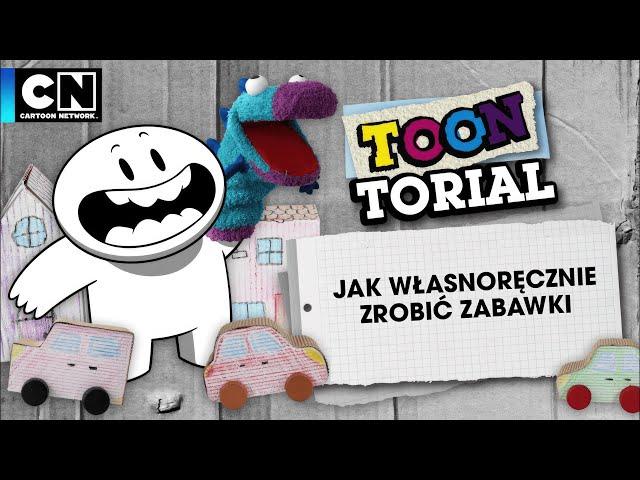 Jak własnoręcznie zrobić zabawki | Toon Torial | Cartoon Network