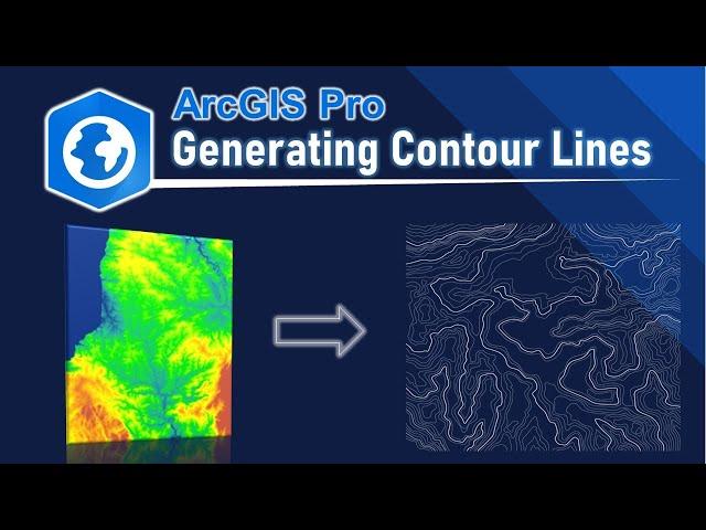 Generating Contour Lines from a DEM using ArcGIS Pro