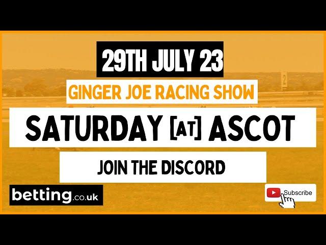 Quickfire look at the Ascot Card! | Free Horse Racing tips | Ginger Joe Racing | Betting.co.uk