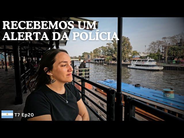 CONHECENDO TIGRE NA ARGENTINA | A polícia nos avisou para tomar cuidado – T7 Ep20